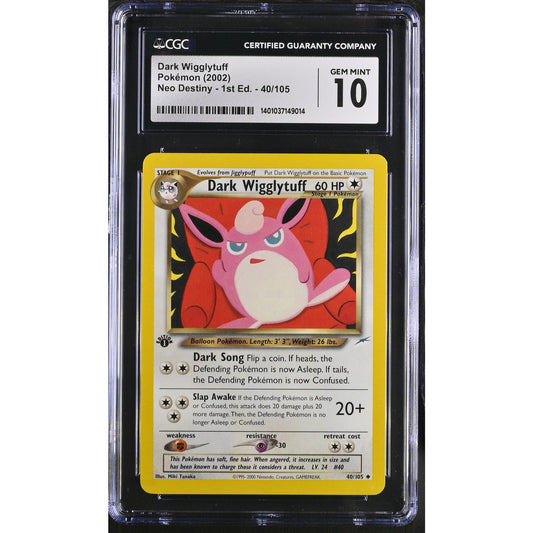 CGC 10 GEM MINT Dark Wigglytuff 1st Edition 40/105 Pokémon Neo Destiny (PSA/BGS)